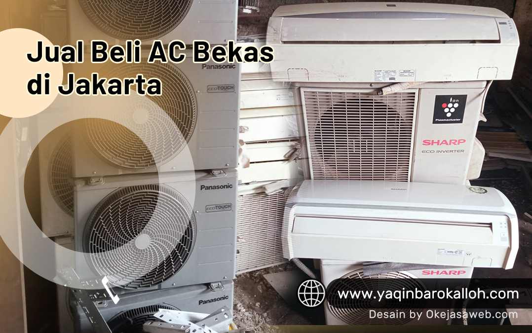 Jual Beli AC Bekas Jakarta Harga Tinggi